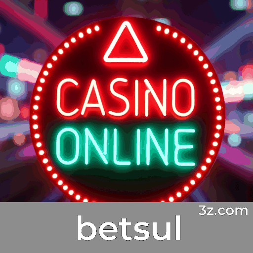 Betsul: Seu Cassino Online Seguro e Premiado